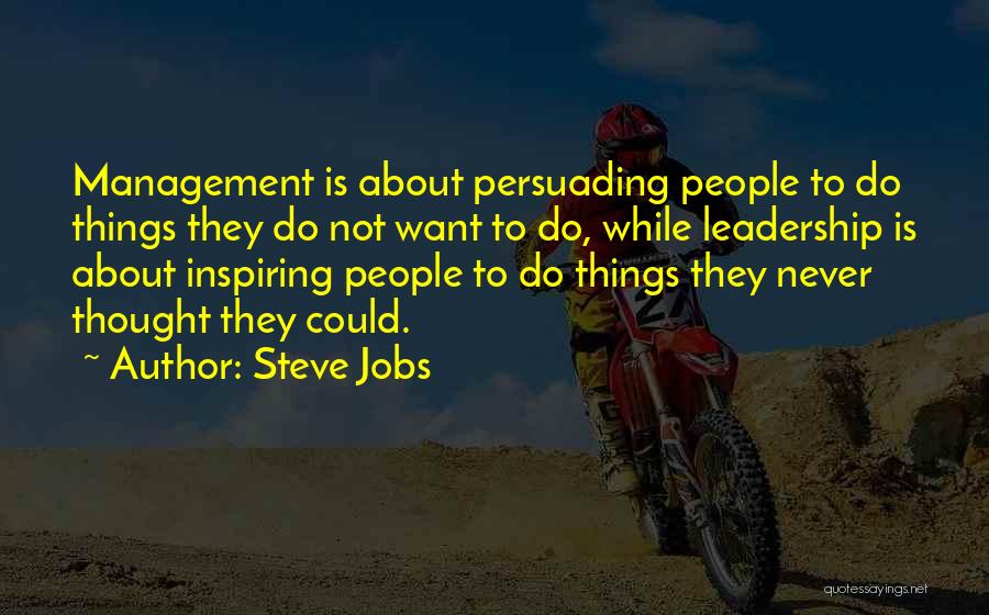 Leadership Inspiring Others Quotes By Steve Jobs