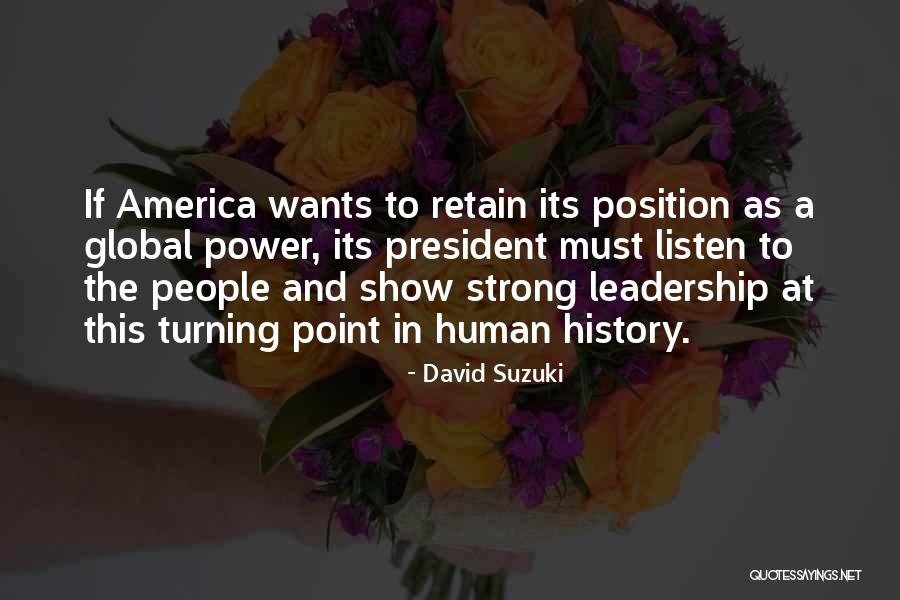 Leadership Is Not A Position Quotes By David Suzuki Leadership Is Not A Position Quotes By David Suzuki