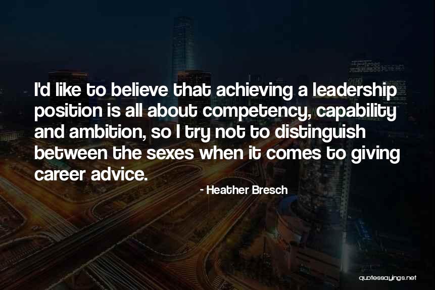 Leadership Is Not A Position Quotes By Heather Bresch Leadership Is Not A Position Quotes By Heather Bresch
