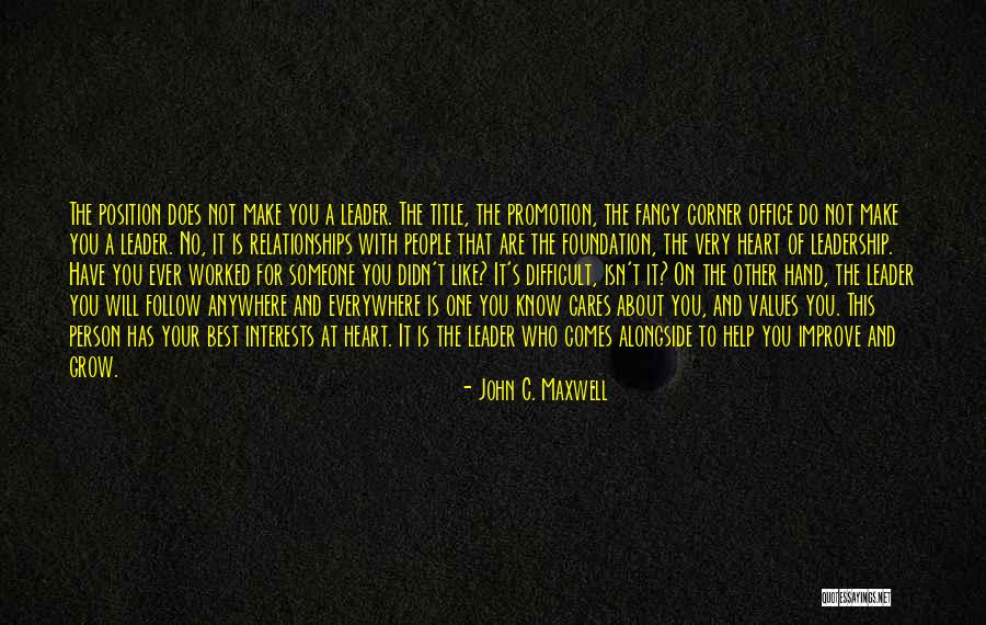 Leadership Is Not A Position Quotes By John C. Maxwell Leadership Is Not A Position Quotes By John C. Maxwell
