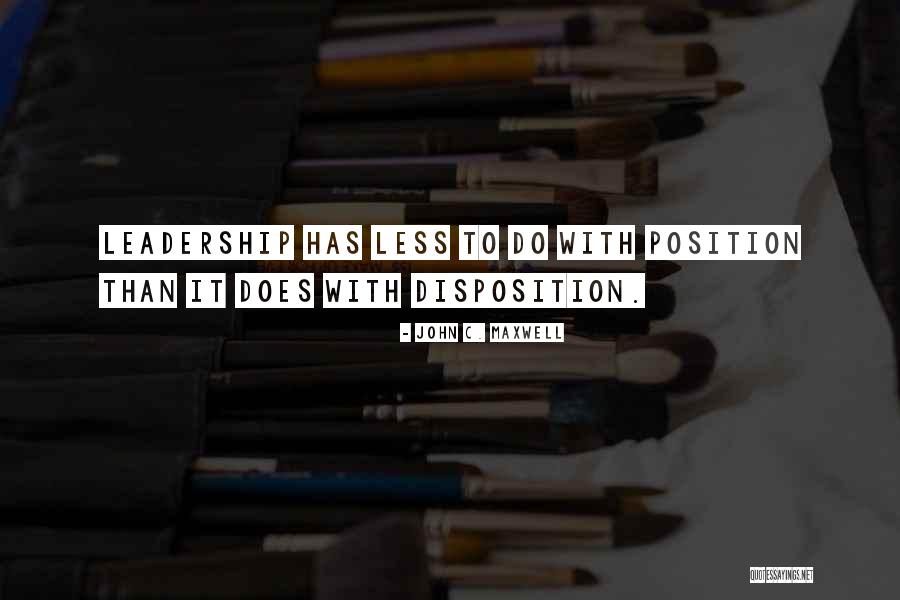 Leadership Is Not A Position Quotes By John C. Maxwell Leadership Is Not A Position Quotes By John C. Maxwell