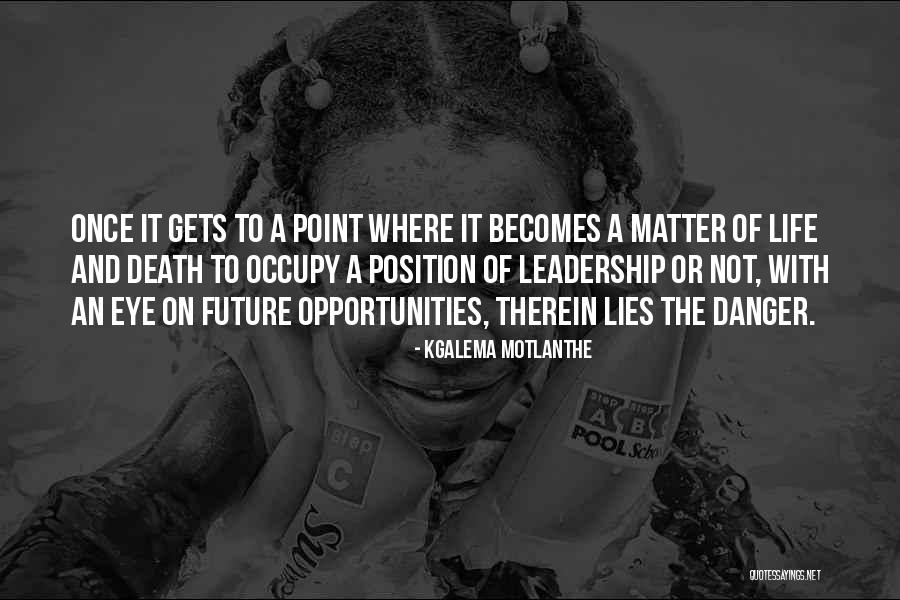 Leadership Is Not A Position Quotes By Kgalema Motlanthe Leadership Is Not A Position Quotes By Kgalema Motlanthe