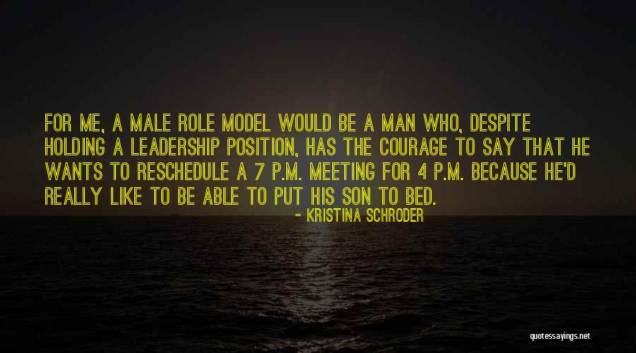 Leadership Is Not A Position Quotes By Kristina Schroder Leadership Is Not A Position Quotes By Kristina Schroder