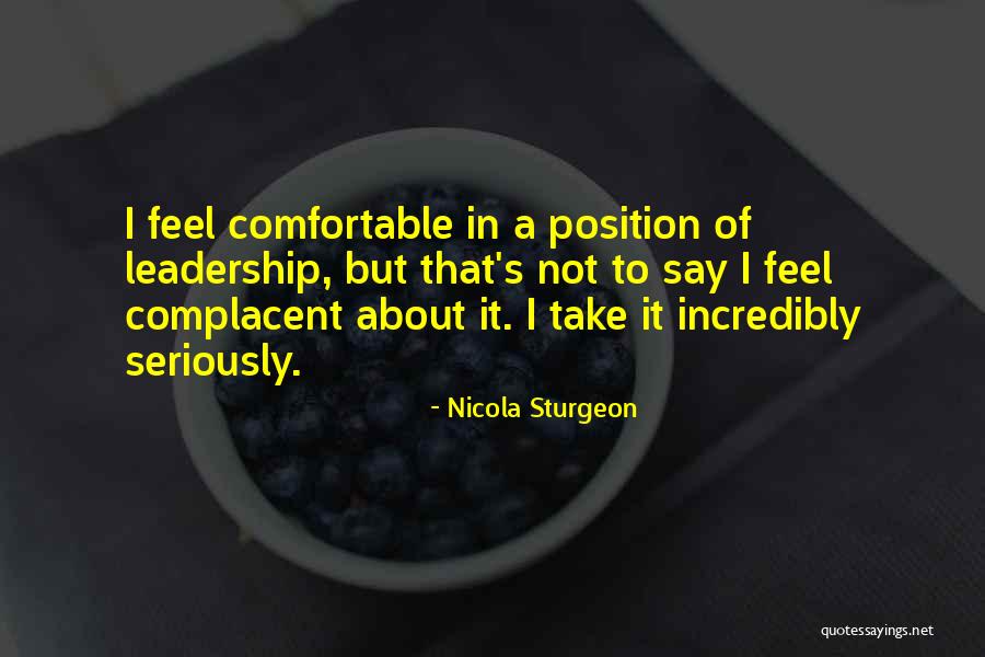 Leadership Is Not A Position Quotes By Nicola Sturgeon Leadership Is Not A Position Quotes By Nicola Sturgeon