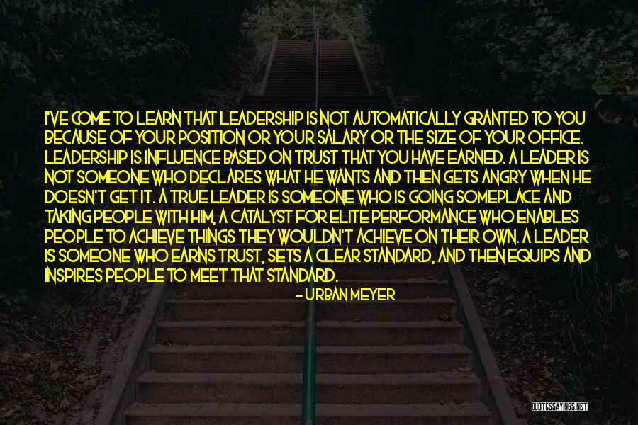 Leadership Is Not A Position Quotes By Urban Meyer Leadership Is Not A Position Quotes By Urban Meyer