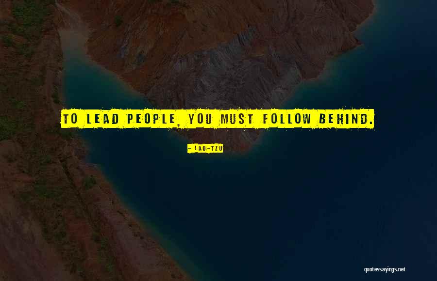Leadership Lao Tzu Quotes By Lao-Tzu Leadership Lao Tzu Quotes By Lao-Tzu