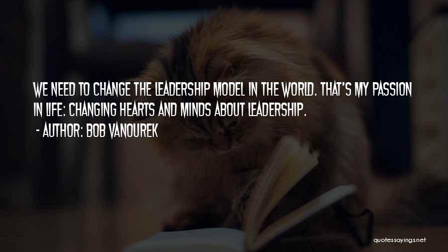 Leadership Life Quotes By Bob Vanourek