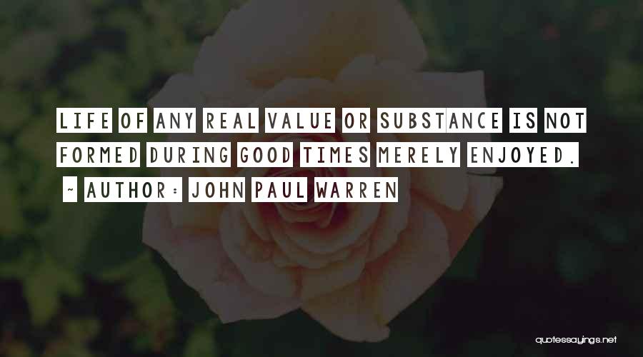 Leadership Life Quotes By John Paul Warren