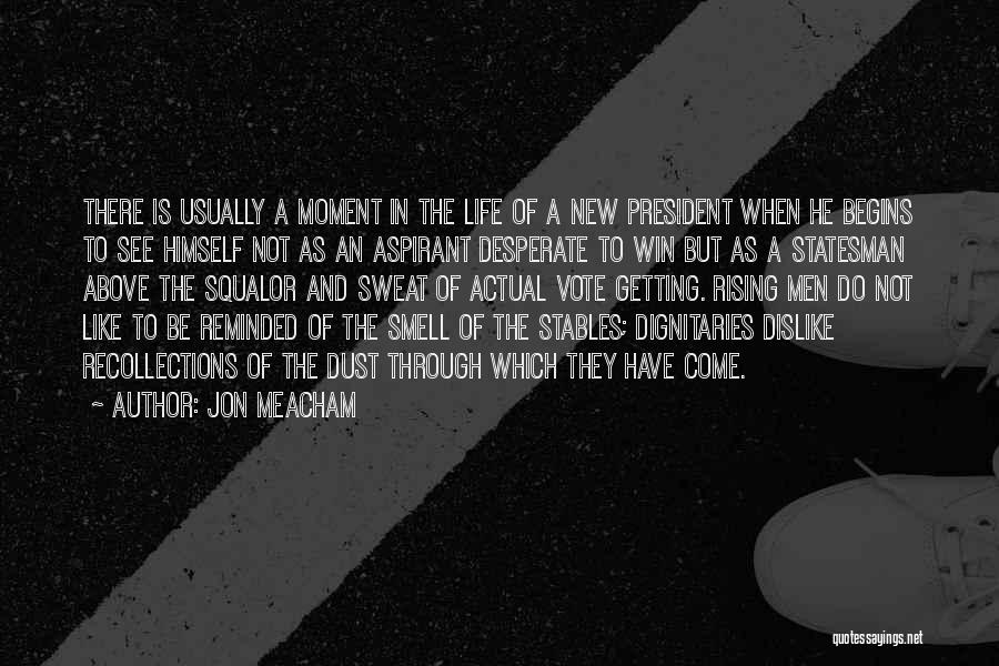 Leadership Life Quotes By Jon Meacham