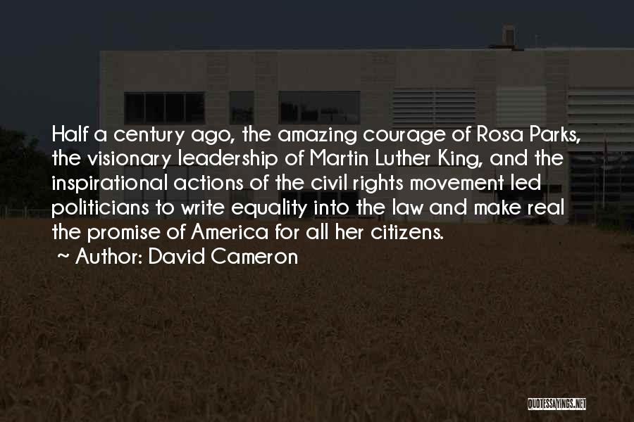 Leadership Martin Luther King Quotes By David Cameron