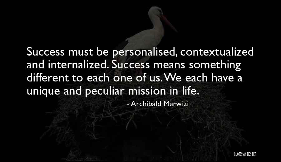 Leadership Means Quotes By Archibald Marwizi