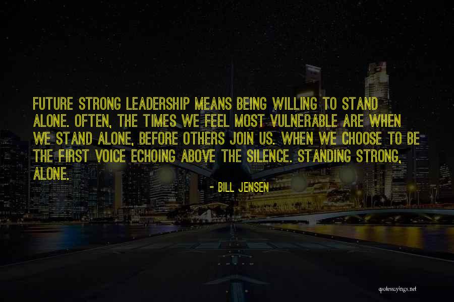 Leadership Means Quotes By Bill Jensen