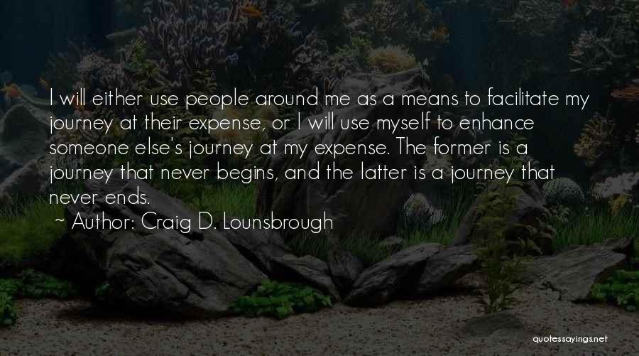 Leadership Means Quotes By Craig D. Lounsbrough
