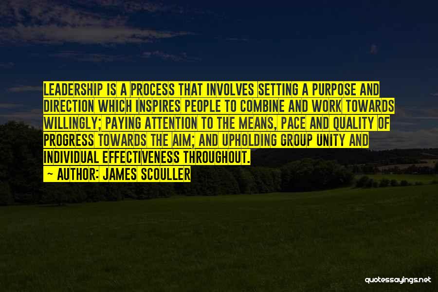 Leadership Means Quotes By James Scouller