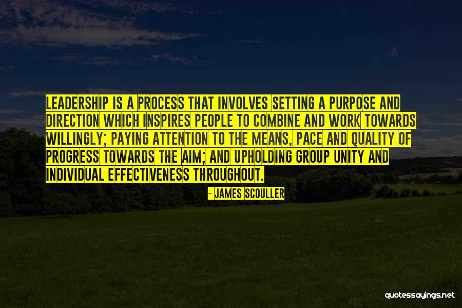 Leadership Means Quotes By James Scouller