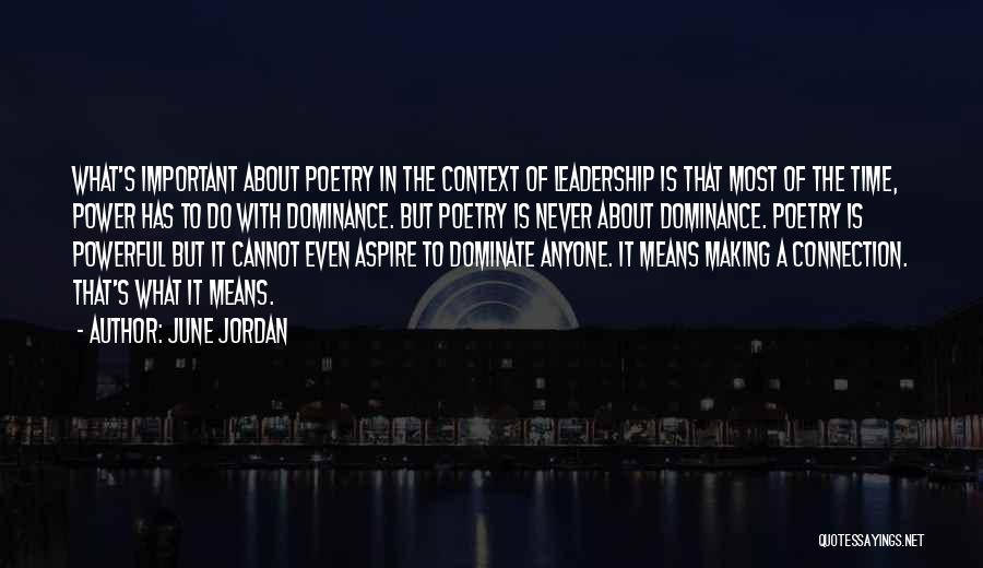 Leadership Means Quotes By June Jordan