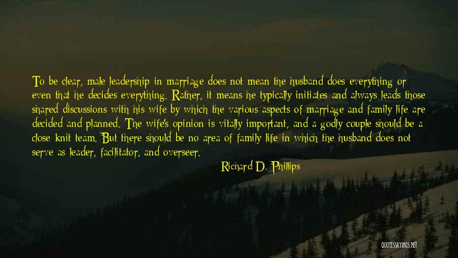 Leadership Means Quotes By Richard D. Phillips