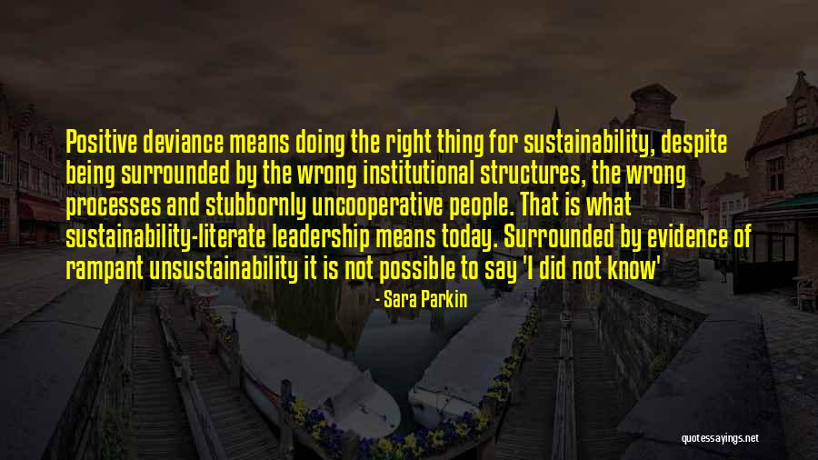 Leadership Means Quotes By Sara Parkin