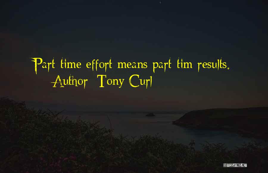 Leadership Means Quotes By Tony Curl