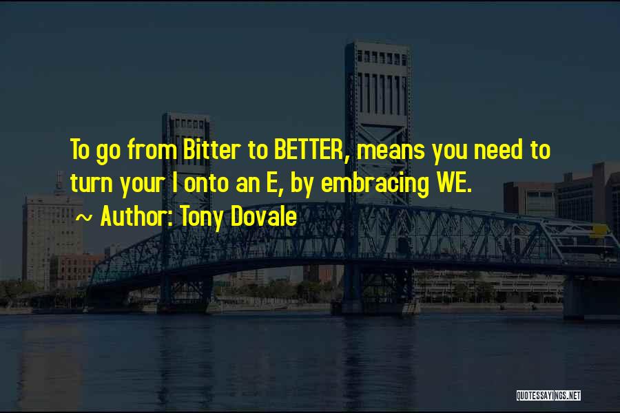 Leadership Means Quotes By Tony Dovale