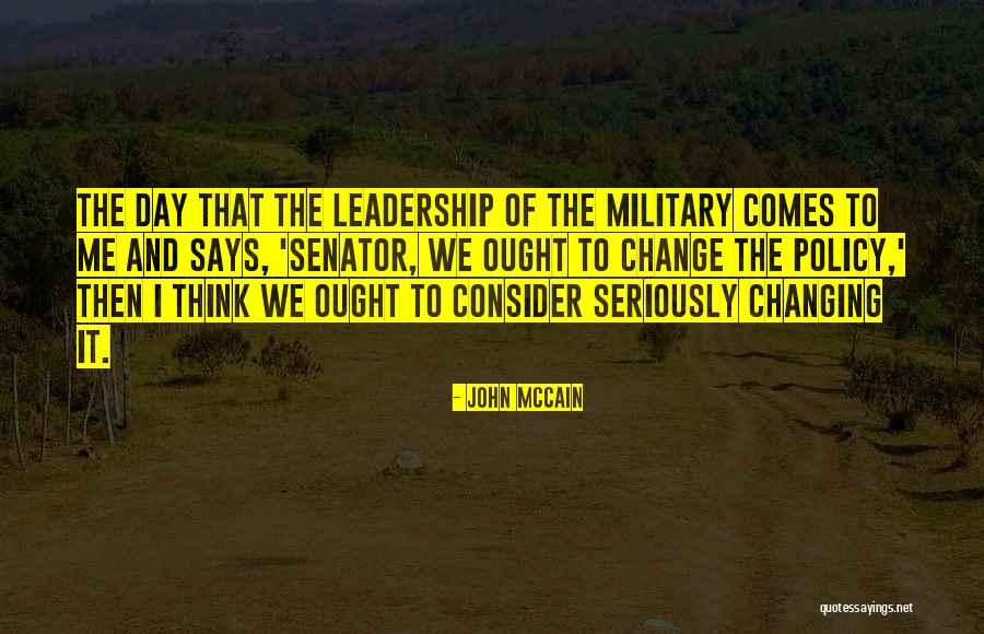 Leadership Military Quotes By John McCain Leadership Military Quotes By John McCain
