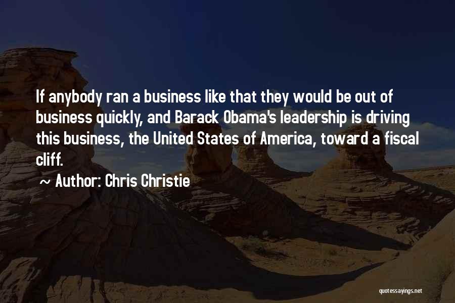 Leadership Obama Quotes By Chris Christie