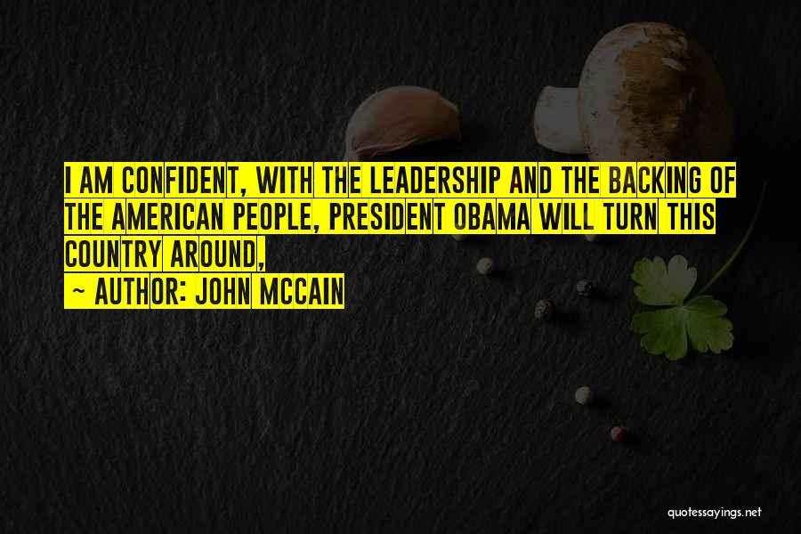 Leadership Obama Quotes By John McCain