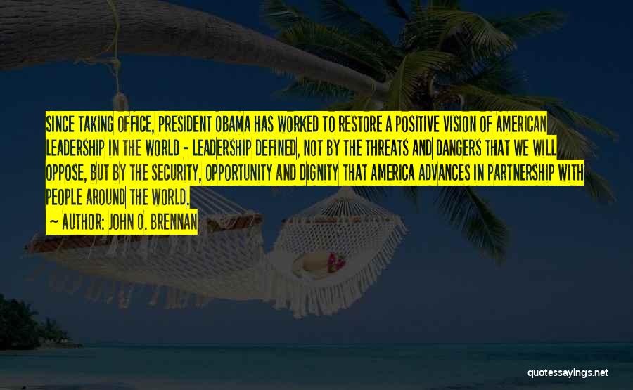 Leadership Obama Quotes By John O. Brennan