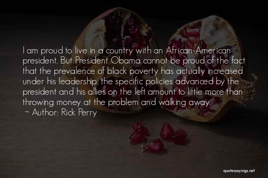 Leadership Obama Quotes By Rick Perry