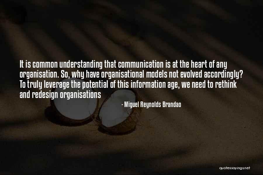 Leadership Organizational Culture Quotes By Miguel Reynolds Brandao