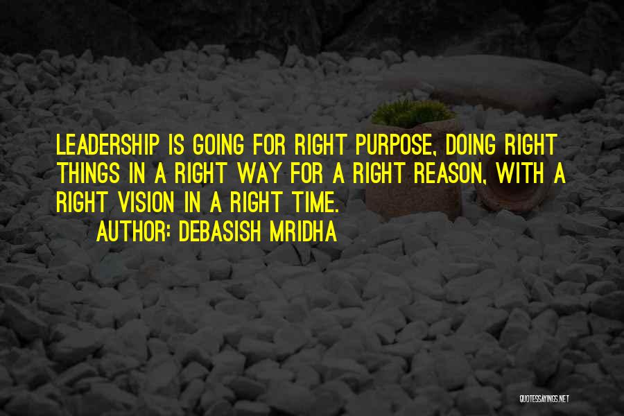 Leadership Philosophy Quotes By Debasish Mridha