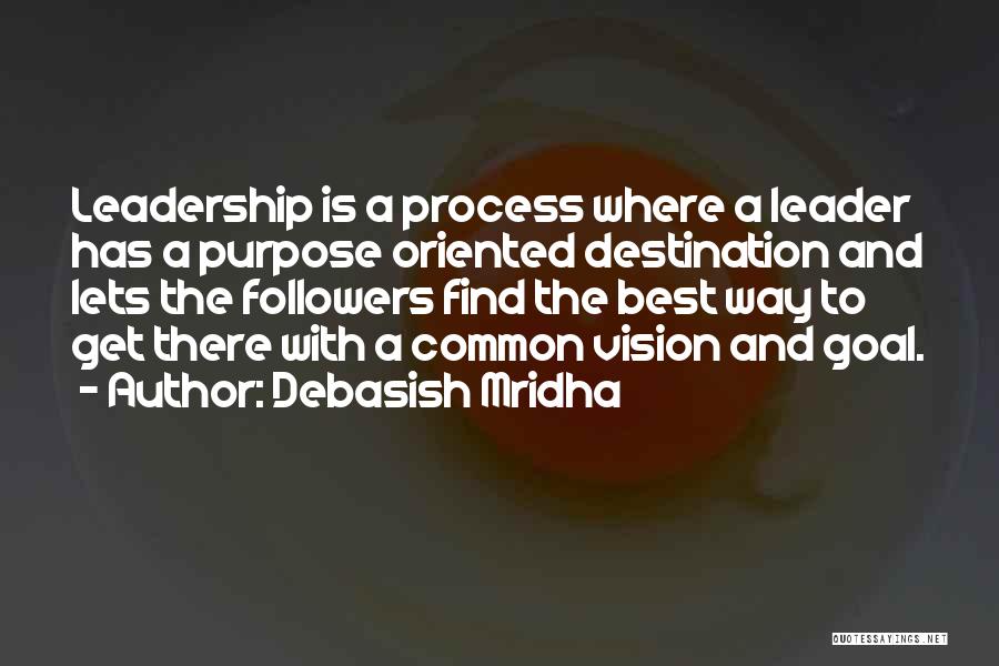 Leadership Philosophy Quotes By Debasish Mridha