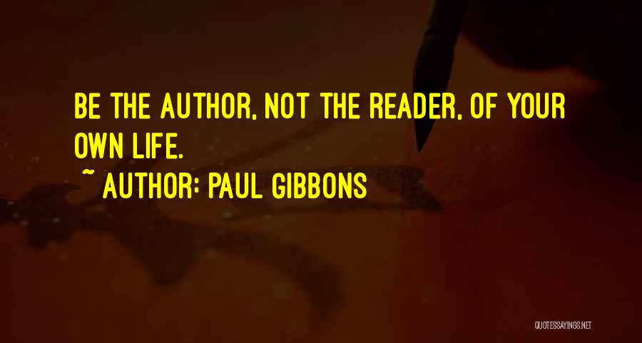 Leadership Philosophy Quotes By Paul Gibbons