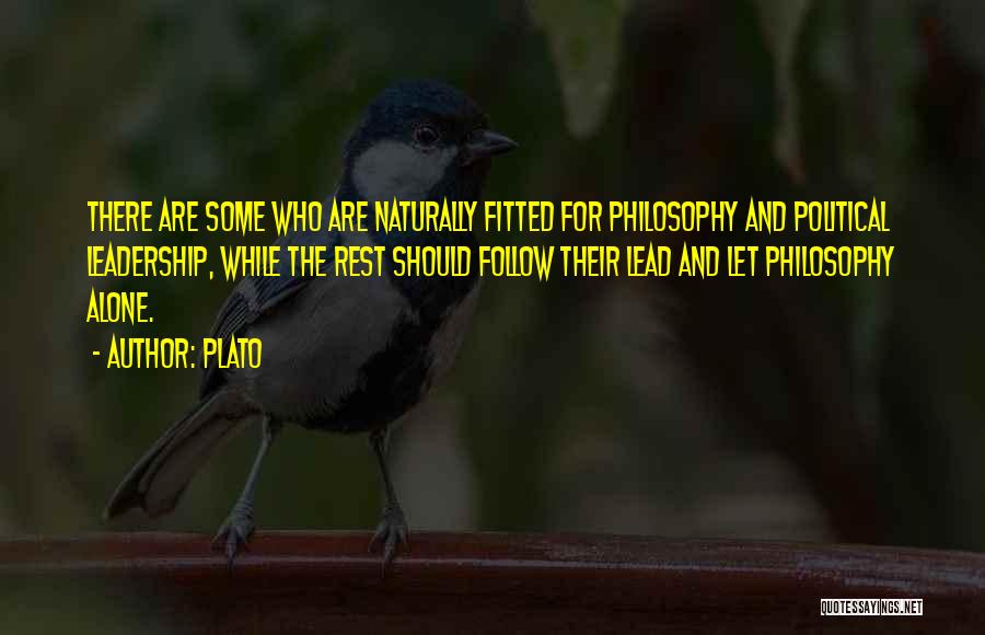 Leadership Philosophy Quotes By Plato