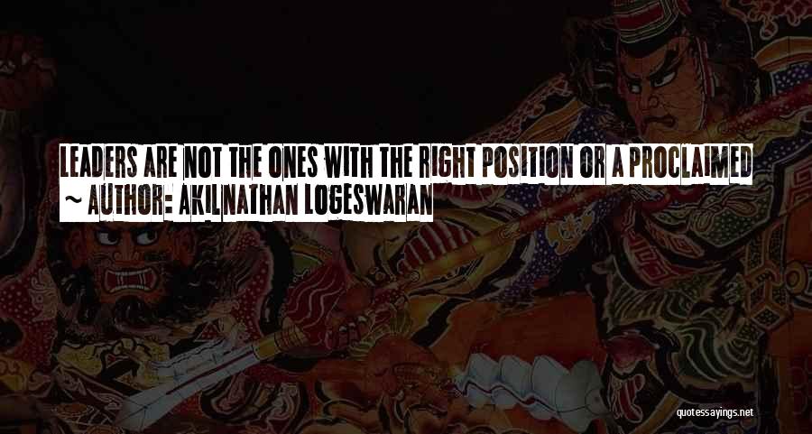 Leadership Position Quotes By Akilnathan Logeswaran