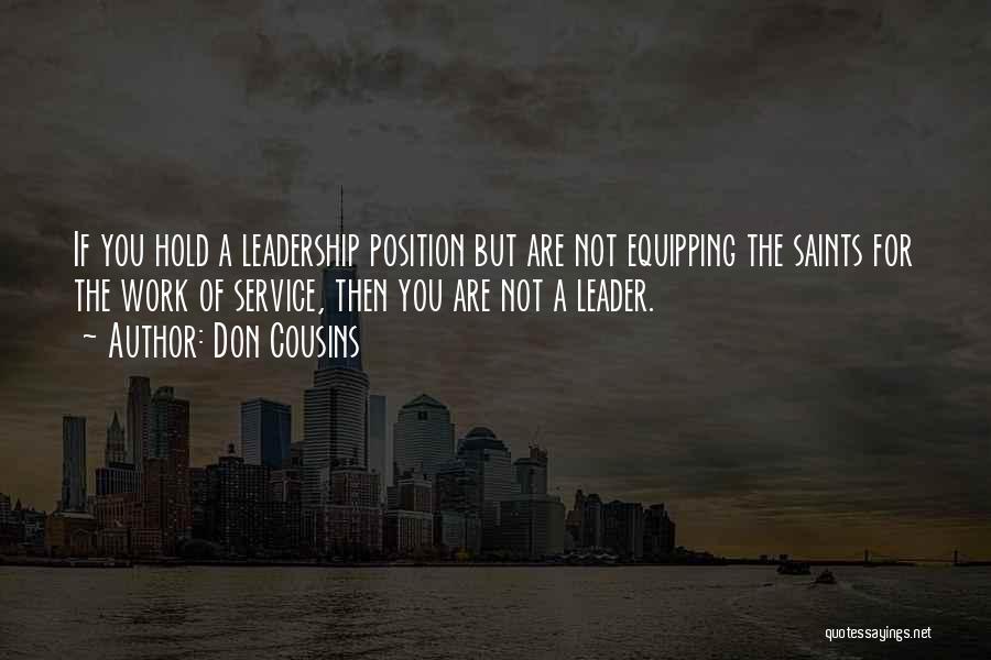Leadership Position Quotes By Don Cousins