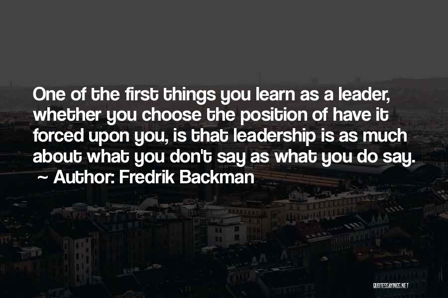 Leadership Position Quotes By Fredrik Backman