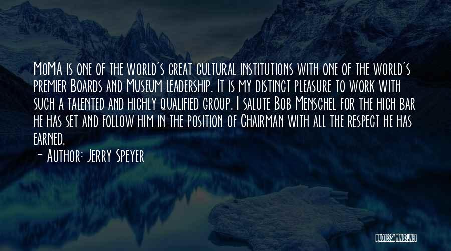 Leadership Position Quotes By Jerry Speyer