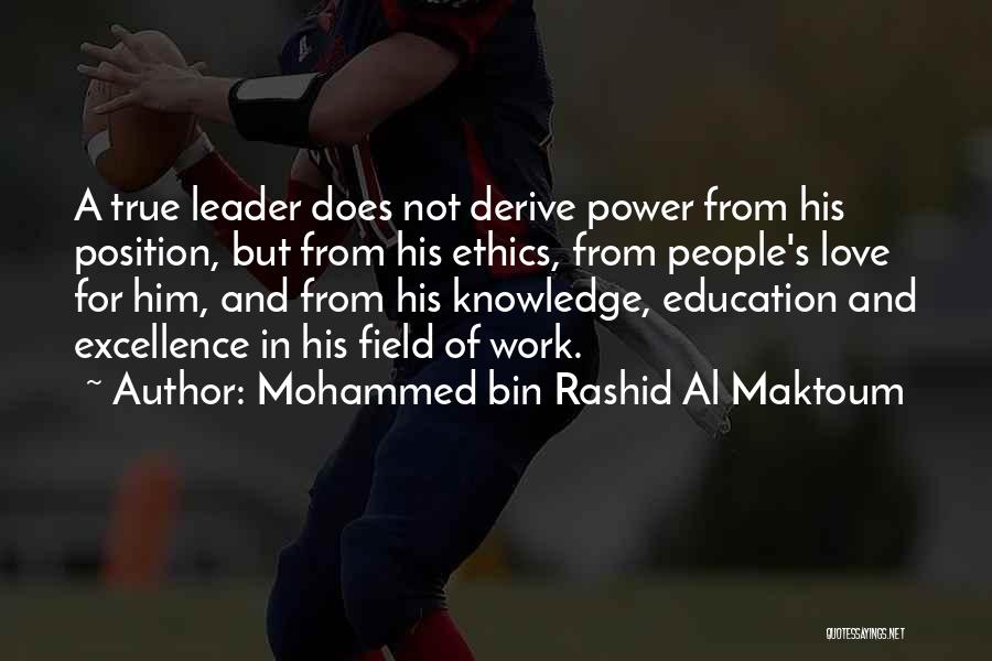 Leadership Position Quotes By Mohammed Bin Rashid Al Maktoum