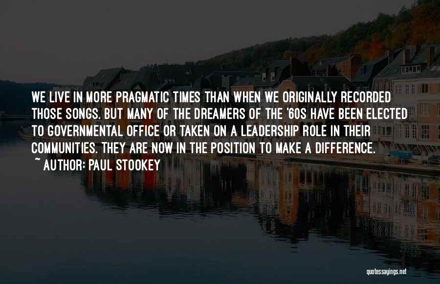 Leadership Position Quotes By Paul Stookey