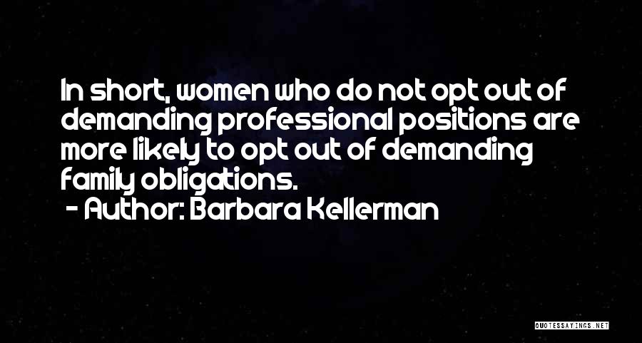 Leadership Positions Quotes By Barbara Kellerman