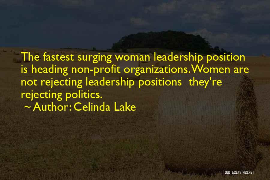 Leadership Positions Quotes By Celinda Lake Leadership Positions Quotes By Celinda Lake