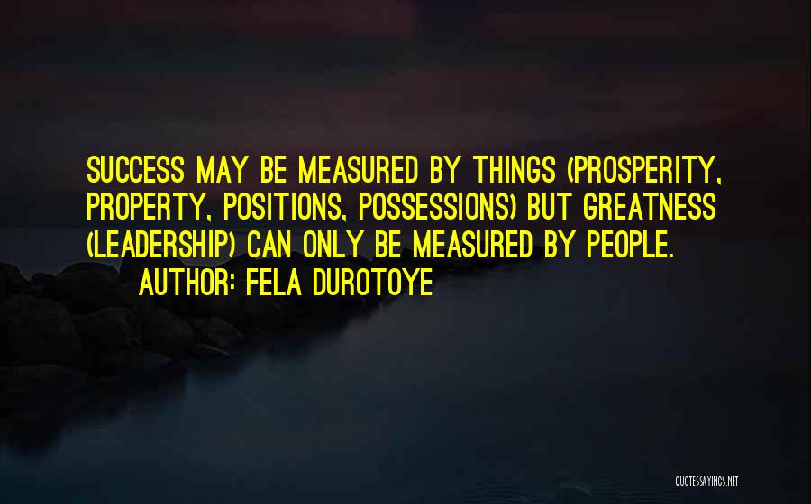 Leadership Positions Quotes By Fela Durotoye