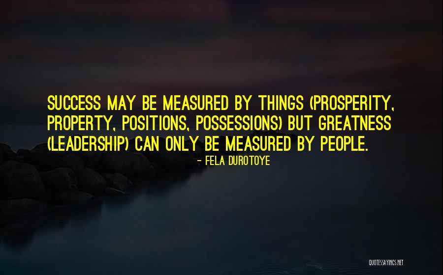 Leadership Positions Quotes By Fela Durotoye