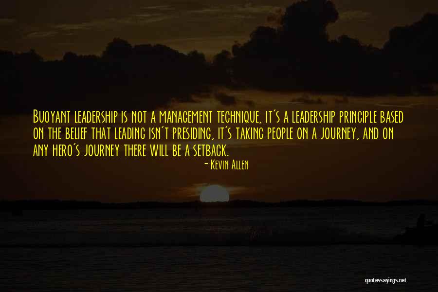 Leadership Principle Quotes By Kevin Allen Leadership Principle Quotes By Kevin Allen