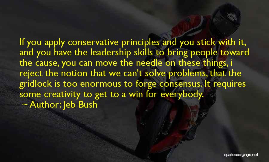 Leadership Principles Quotes By Jeb Bush