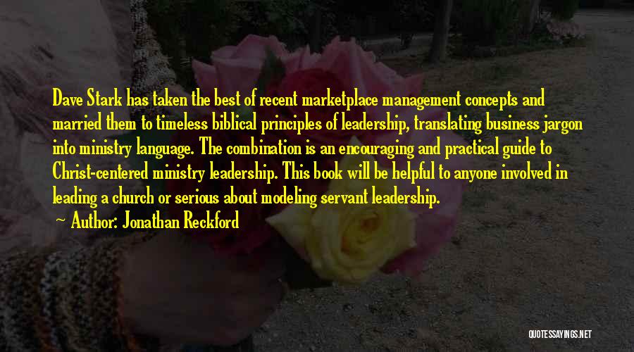 Leadership Principles Quotes By Jonathan Reckford