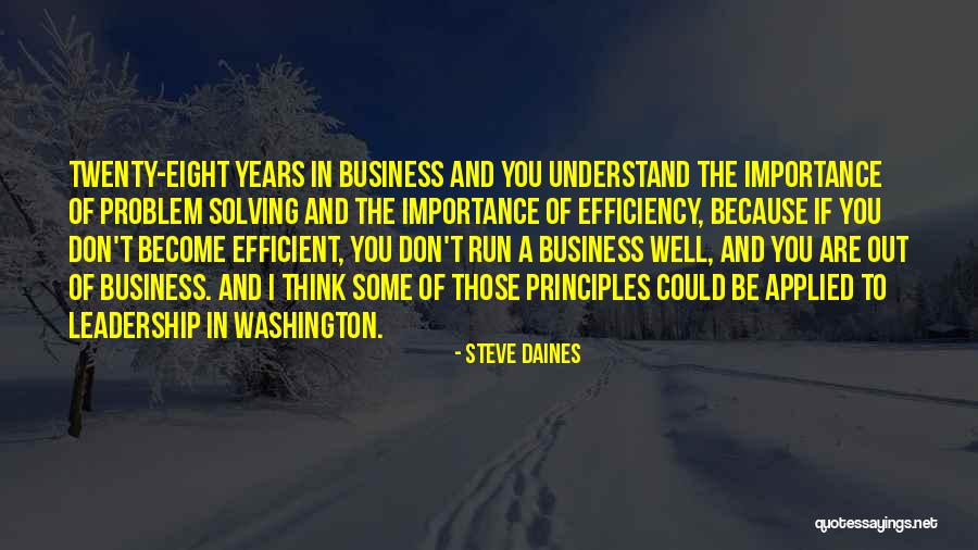 Leadership Principles Quotes By Steve Daines