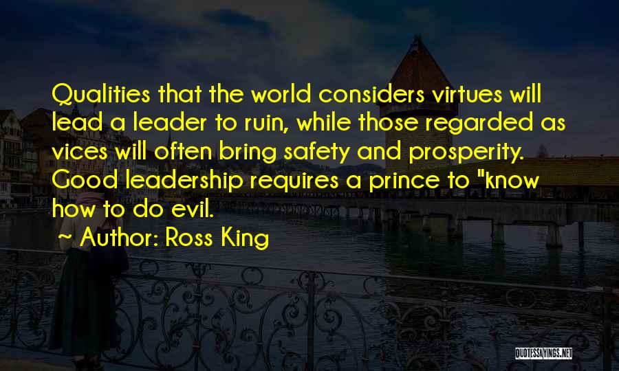 Leadership Qualities And Quotes By Ross King