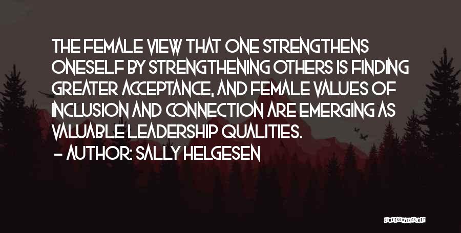 Leadership Qualities And Quotes By Sally Helgesen